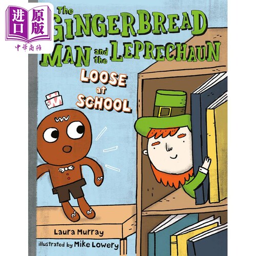 进口原版 *姜饼人如何出逃学校 小初文学桥梁漫画书 Mike Lowery The Gingerbread Man and the Leprechaun Loose a   G.P. Putnam
