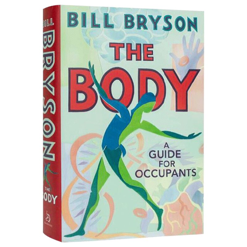 进口原版 人体使用指南 The Body A Guide for Occupants 万物简史作者 英文原版 英文版 精装 Bryson, Bill   Doubleday