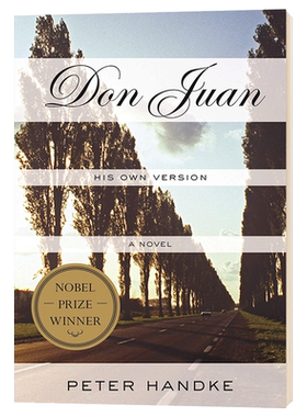进口原版 唐璜戏剧 Don Juan His Own Version 英文原版 诺贝尔文学奖 彼得汉德克 Peter Handke 英文版进口原版英语书籍