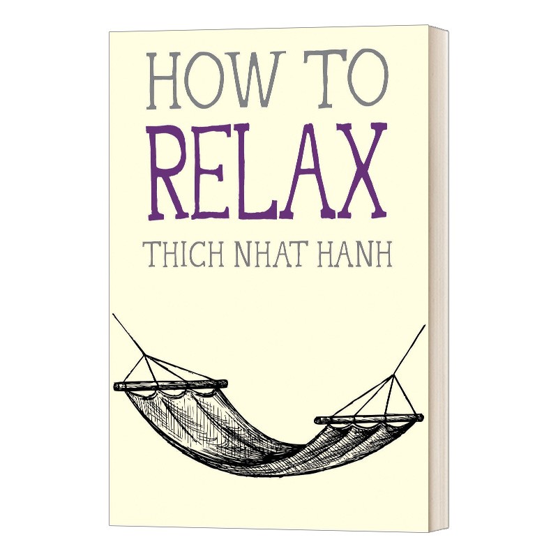 进口原版 如何去放松 英文原版 How To Relax 英文版 Thich Nhat Hanh 纯全英文版正版原著进口英语书籍   Parallax