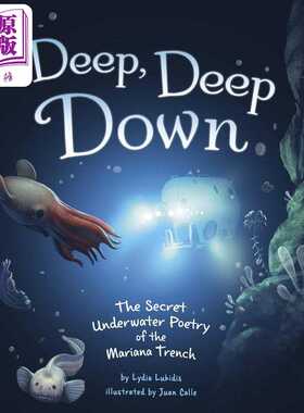 进口原版 *深深的深海 Juan Calle Velez Deep Deep Down 英文原版 儿童科普绘本 海洋动物知识百科图画书 精装进口   Capstone Pr