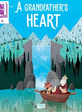 进口原版 *Irena Trevisan Grandfather’S Heart 爷爷的爱心 精品绘本 低幼故事绘本亲子关系 精装 英文原版 3-6岁   Sassi Plubl