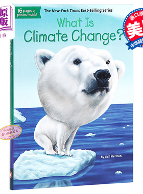 进口原版 *什么是气候变化 英文原版 What Is Climate Change 小初文学 全球暖化问题 环境环保意识 自然科普 8-12   Penguin Work