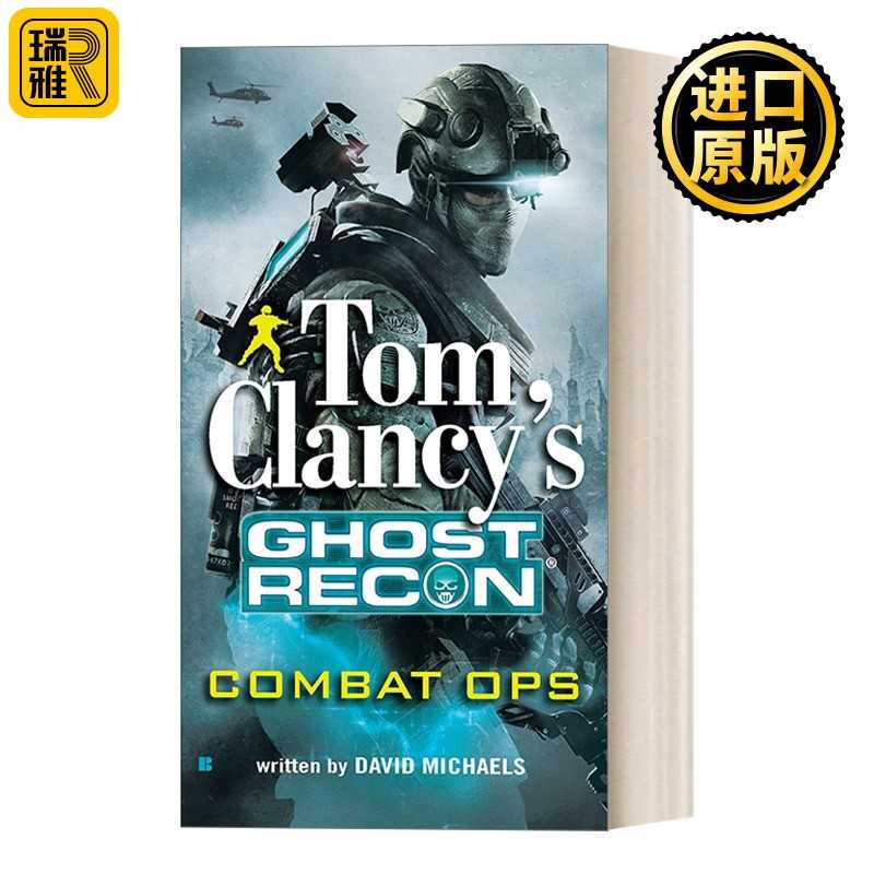 进口原版 英文原版 Tom Clancy's Ghost Recon 2 Combat Ops 彩虹六号 幽灵行动系列2 作战行动 惊悚悬疑间谍小说 David Michae
