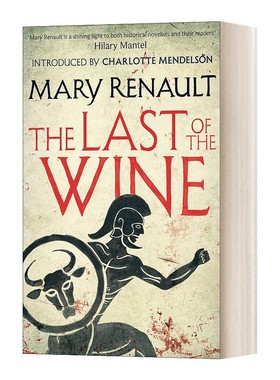 进口原版 英文原版 The Last of the Wine 残酒 玛丽 瑞瑙特 亚历山大三部曲作者 英文版Mary Renault,Charlotte Mendelson进口