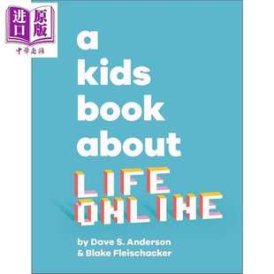 进口原版 *DK儿童书 关于在线生活 A Kids Book About Life Online 英文原版 亲子共读绘本图画书 儿童常识 进口童   DK Publishin