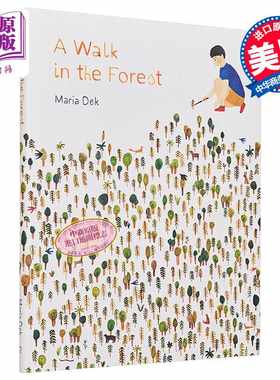 进口原版 *Maria Dek A Walk in the Forest 在森林里散步 精装 英文原版 3-6岁   Chronicle Books