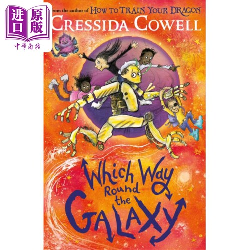 进口原版 *去哪儿哪条路系列 第2部 环游银河系的方式 Which Way Round the Galaxy 英文原版 Cressida Cowell 奇幻   Hachette Ch