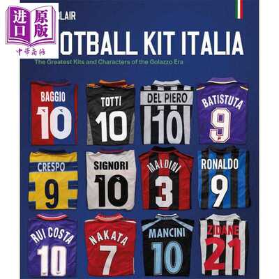 进口原版 *意大利球衣 戈拉佐时代的伟大人物和球衣 英文原版 Football Kit Italia The Greatest Kits John Blair   Pitch Publis