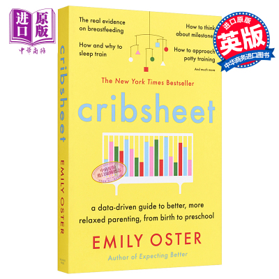 进口原版 *Cribsheet 英文原版 Cribsheet:从出生到学前班，以数据为导向，帮助你更好、更放松地为人父母 Emily Os   Profile Boo