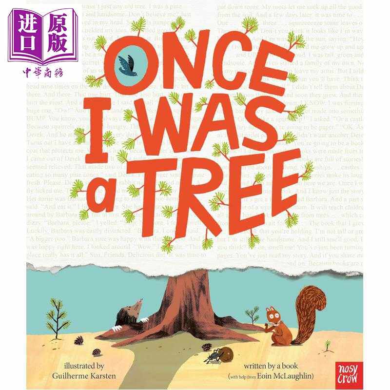 进口原版 *我曾是一棵树 Once I Was a Tree 英文原版 儿童绘本 爆笑冒险故事图画书 巧妙有趣且富有创意 进口童书    Nosy Crow