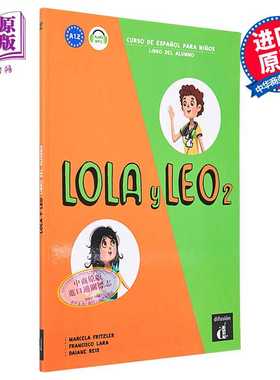 进口原版 *西班牙少儿教材 Lola y Leo 2 学生用书  A1.2  Lola y Leo 2  Libro del alumno 西语 西班牙语原版   Difusion