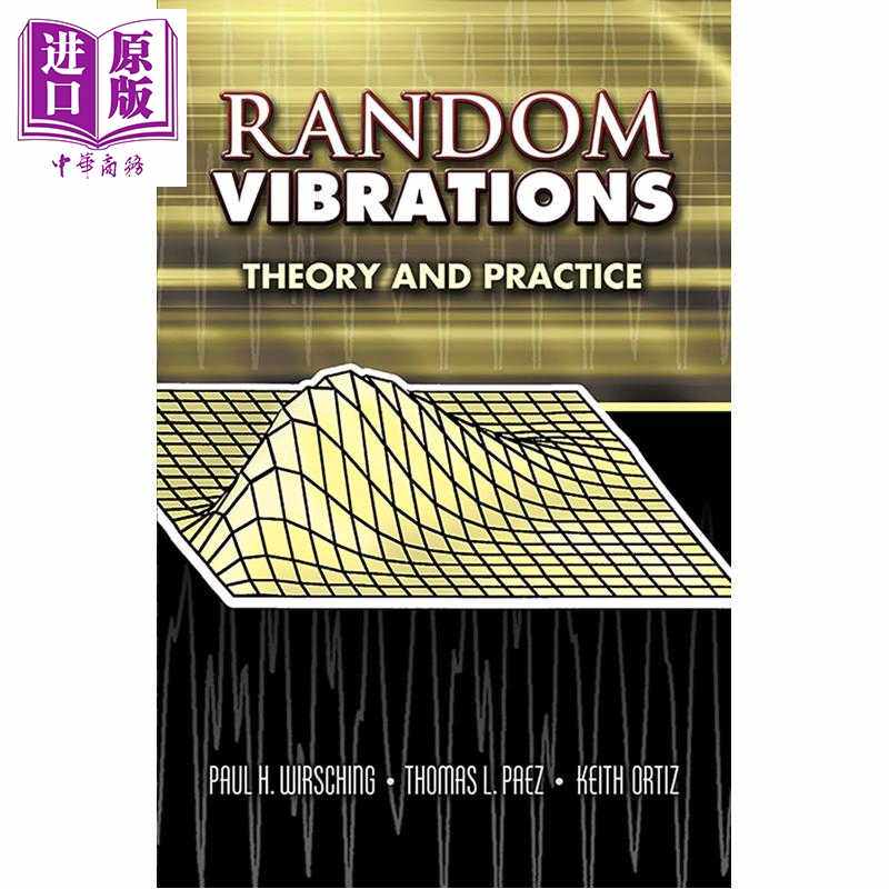 进口原版 *随机振动 理论与实践 机械结构 航空航天工程师设计 Random Vibrations 英文原版 Paul H Wirsching   Dover Publicatio