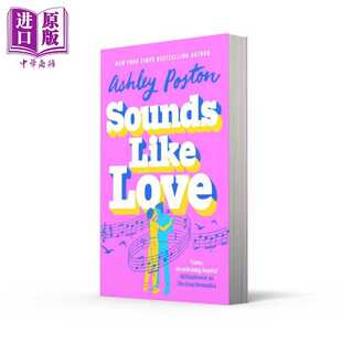 进口原版 Sounds 听起来像爱情 英文原版 Like Ashley Love 魔幻浪漫喜剧 现代爱情故事 Poston