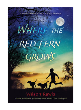 进口原版 *红色羊齿草的故乡 英文原版 Where the Red Fern Grows 经典儿童文学 畅销儿童小说   Yearling