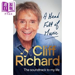 进口原版 *充满音乐的头脑 我生活的配乐 英文原版 A Head Full of Music Cliff Richard 文体名人人物传记 自传   Ebury Press