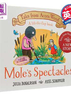 进口原版 *Tales From Acorn Wood Moles Spectacles 橡树林里的故事鼹鼠的眼镜 Julia Donaldson 英文原版 儿童绘   Macmillan UK