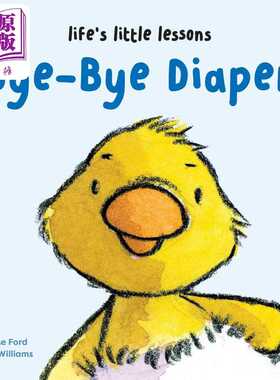 进口原版 *生活中的小小教训 告别尿不湿 Lifes Little Lessons Bye-Bye Diaper 英文原版 纸板书 亲子低幼图画书    Union Square