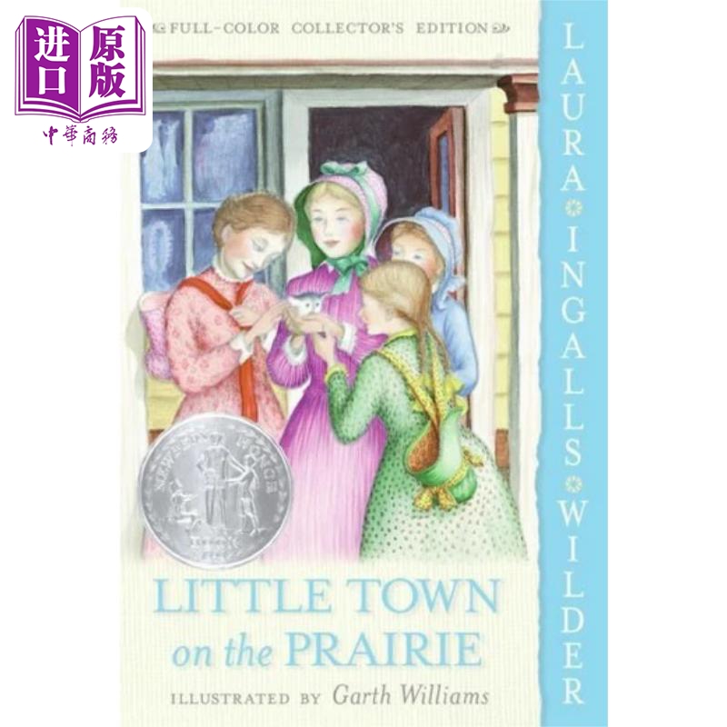 进口原版 *纽伯瑞 小木屋系列 草原上的小镇（纽伯瑞银奖）全彩版Little Town On The Prairie (Full Color)英文原   Harper Colli