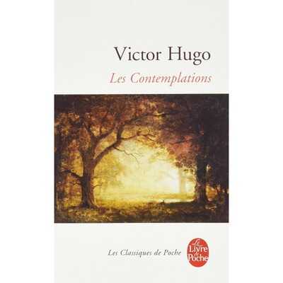 进口原版 *【法国法文版】雨果：静观集 法文原版 Les Contemplations Victor Hugo 雨果诗集 经典文学书籍   Librairie generale