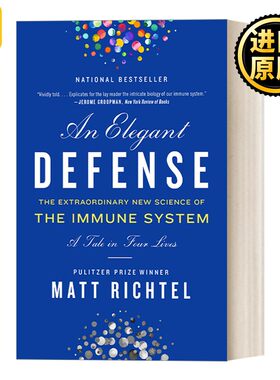 进口原版 英文原版 An Elegant Defense 优雅的守卫者 人类免疫系统的故事 英文版 Matt Richtel 进口英语原版书籍   HARPER