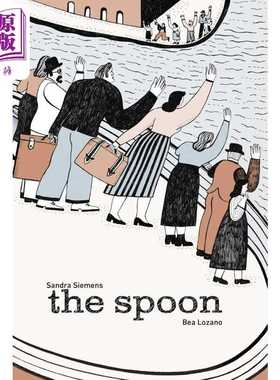 进口原版 *勺子的故事 Bea Lozano Spoon 英文原版 儿童绘本 图画故事书 温暖而幽默的家庭故事 精装精品绘本 进口   Interlink Pu