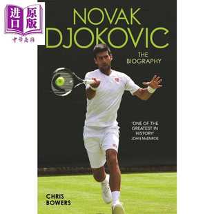网球运动员 德约科维奇 Djokovic Novak 进口原版 Biography 塞尔维亚 John Bowers 传记 Chris 英文原版 Blake The 诺瓦克