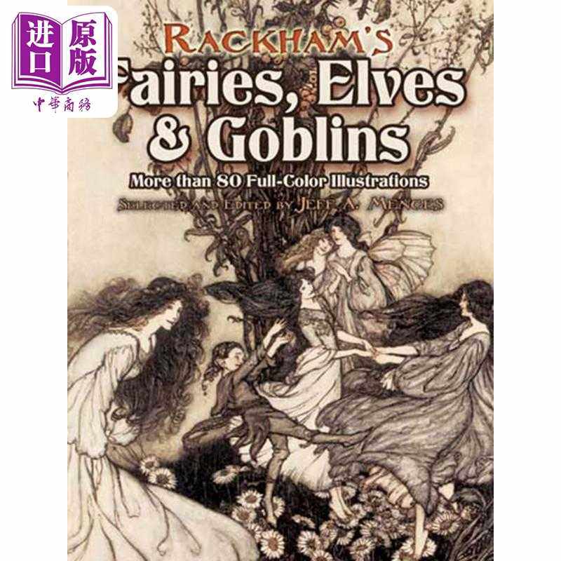 进口原版 *RackhamS Fairies, Elves and Goblins 进口艺术 拉克姆的妖精、精灵与地精   Dover Publications