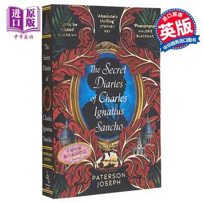 进口原版 *查理伊格内修斯桑丘的秘密日记 The Secret Diaries of Charles Ignatius Sancho 英文原版 Paterson Jos   Little Brow