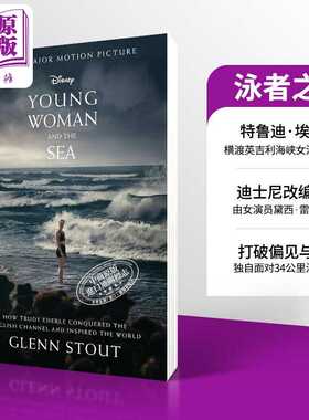 进口原版 *泳者之心 年轻女子与海 迪士尼电影小说 Young Woman and the Sea 英文原版 Glenn Stout Trudy Ederle故   Mariner Boo