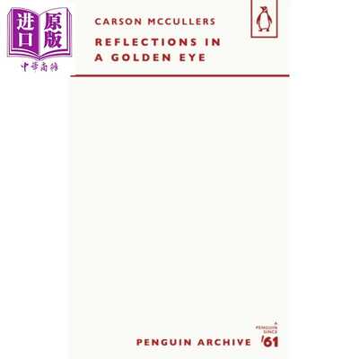 进口原版 *90周年企鹅档案系列 卡森 麦卡勒斯 黄金眼中的倒影 Reflections in a Golden Eye 英文原版 Carson McCu   Penguin UK