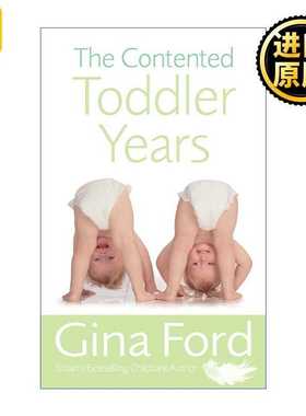 进口原版 The Contented Toddler Years 宝宝开始走路了 1-3岁育儿秘诀 吉娜·福特   Vermilion