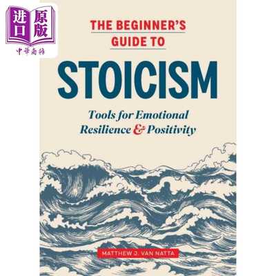 进口原版 *斯多葛主义入门指南 情绪恢复和积极生活的工具 英文原版 Beginners Guide to Stoicism?Matthew Van Nat   Callisto