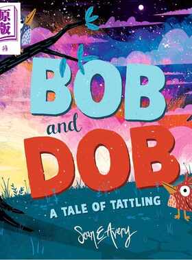 进口原版 *波波与豆豆 爱告状的小风波 Bob and Dob A Tale of Tattling 英文原版 儿童绘本 图画故事书 进口童书    Candlewick P