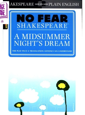 进口原版 *仲夏夜之梦 无惧莎士比亚 英文原版 A Midsummer Night s Dream No Fear Shakespeare William Shakespea   Sparknotes