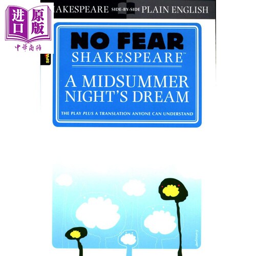进口原版 *仲夏夜之梦 无惧莎士比亚 英文原版 A Midsummer Night s Dream No Fear Shakespeare William Shakespea   Sparknotes