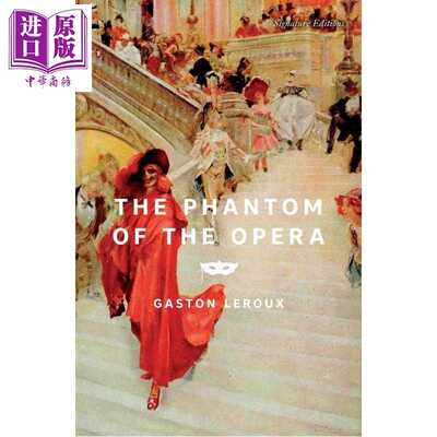 进口原版 *剧院魅影 Signature经典系列 The Phantom of the Opera 英文原版 Gaston LeRoux   Union Square & Co.