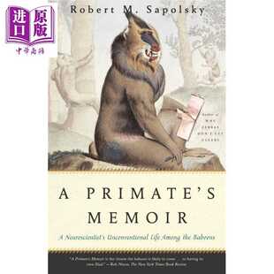 进口原版 *灵长类回忆录 英文原版 A Primate’s Memoir: A Neuroscientist’s Unconventional Life Among the Bab Scribner Bo