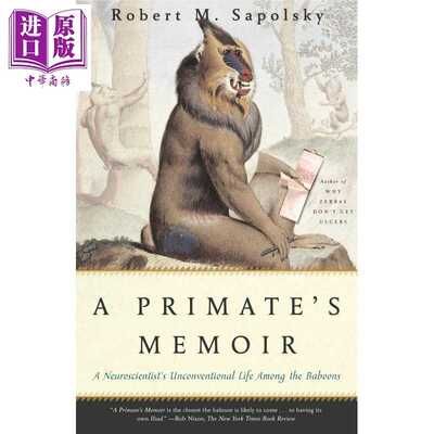 进口原版 *灵长类回忆录 英文原版 A Primate’s Memoir: A Neuroscientist’s Unconventional Life Among the Bab   Scribner Bo