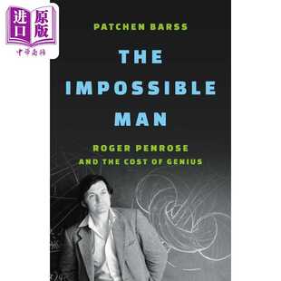 进口原版 *不可能的人 罗杰彭罗斯和天才的代价 纽约客2024年度书单 The Impossible Man 英文原版 Patchen Barss   Basic Books