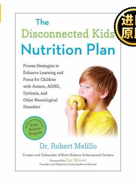 进口原版 英文原版 The Disconnected Kids Nutrition Plan 与世界失去联系的孩子营养计划 儿童健康食谱 自闭症 多动症 阅读障