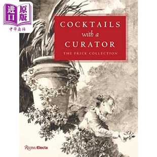 Cocktails Rizzoli Xavier 与策展人 鸡尾酒 with Aimee 进口原版 Curator Salomon 英文原版
