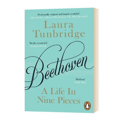 进口原版 瑞雅进口 Beethoven 贝多芬的九段人生 英文原版 传记 全英文版 Tunbridge, Laura 进口原版英语书籍   Penguin