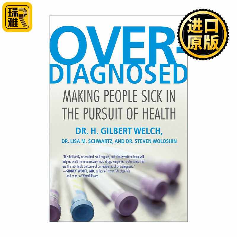 进口原版 英文原版 Overdiagnosed 过度诊断 追求健康 却使人致病 Dr H Gilbert Welch 英文版 进口英语原版书籍   Beacon