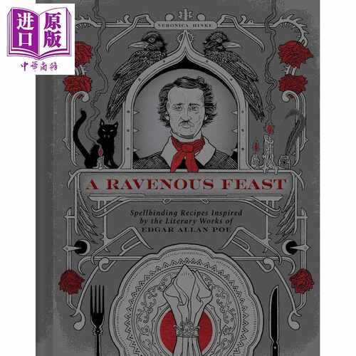 进口原版 *乌鸦盛宴 爱伦坡文学灵感魔幻食谱 A Ravenous Feast Spellbinding Recipes Inspired by Edgar Alan Poe   Insight Edi