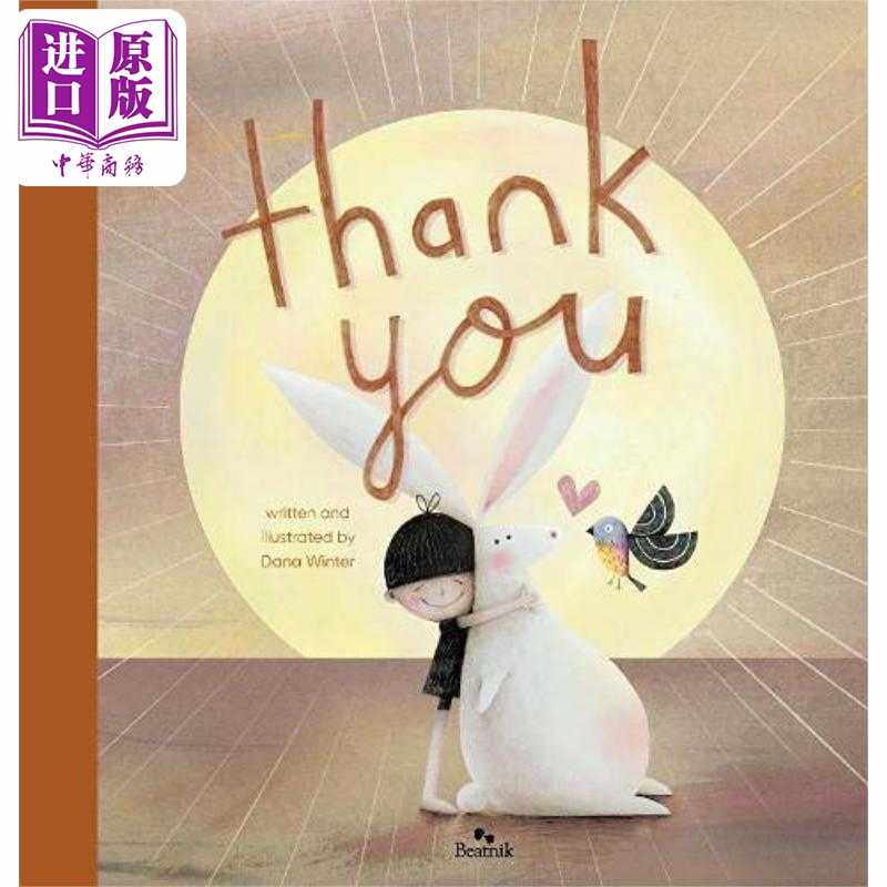 进口原版 *Thank You 谢谢 英文原版 进口原版 精装 儿童图画故事书 睡前故事 Dana Winter   Beatnik Publishing