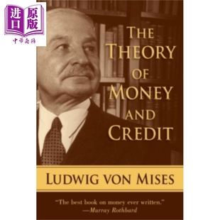 进口原版 *货币和信用理论 英文原版 The Theory of Money and Credit Ludwig Von Mises Skyhorse Publishing