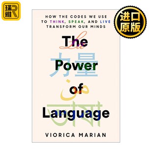 进口原版 The Power of Language 语言塑造人类思维 心理语言学 Viorica Marian 精装 英文原版   Dutton