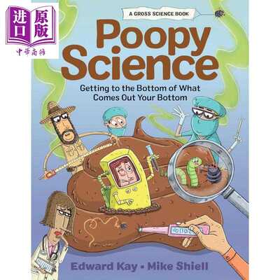 进口原版 *便便科学 深入了解你的屁股 Poopy Science Getting to the Bottom of What Comes Out Your Bottom 英文   Kids Can Pr