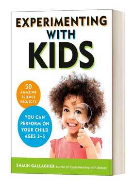 进口原版 Experimenting With Kids 和孩子一起实验 50个你可以在你2-5岁的孩子身上完成的惊人的科学项目 英文版 进口英语原版